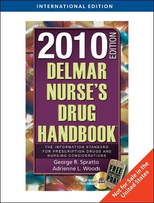 Delmar Nurse's Drug Handbook 2010 Edition, International Edition - George Spratto, Adrienne Woods