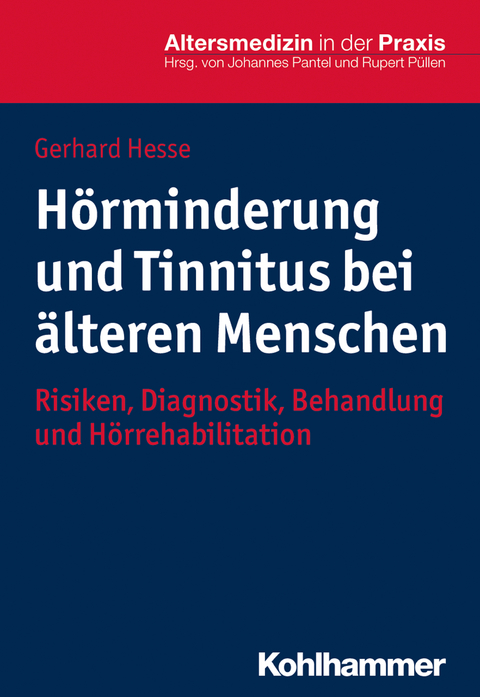 H&ouml;rminderung und Tinnitus bei &auml;lteren Menschen - Gerhard Hesse