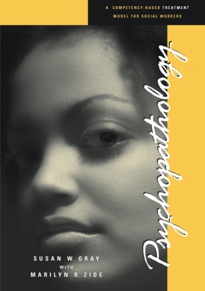 Psychopathology - Susan Gray, Marilyn R. Zide