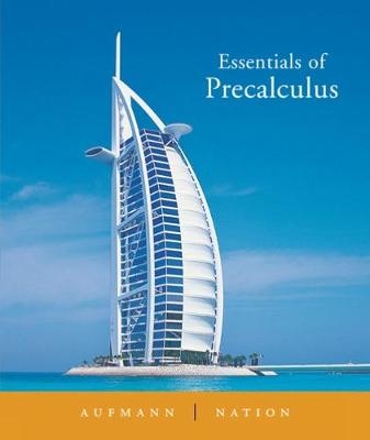 Essentials of Precalculus - Richard Aufmann, Richard Nation