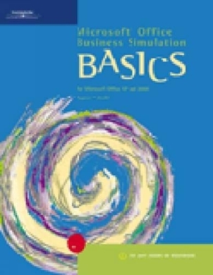 Microsoft Office Business Simulation BASICS for Microsoft Office 2000 and XP