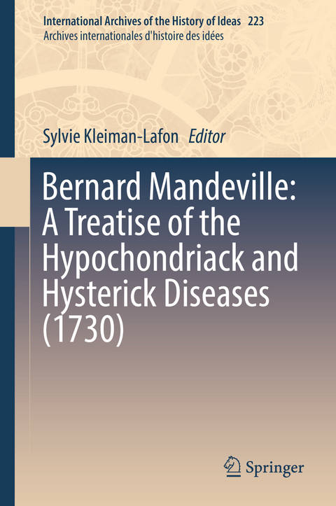 Bernard Mandeville: A Treatise of the Hypochondriack and Hysterick Diseases (1730) - 