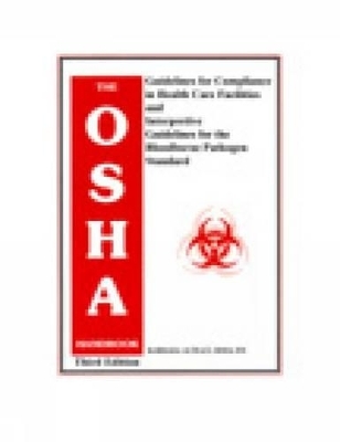 The OSHA Handbook - Brenda Goodner, Barbara Acello