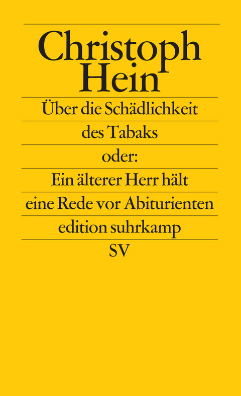 &Uuml;ber die Sch&auml;dlichkeit des Tabaks - Christoph Hein