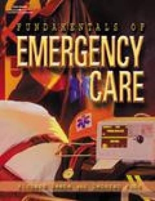 Fundamentals of Emergency Care - Richard Beebe, Deborah L. Funk