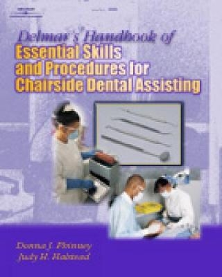 Delmar's Handbook of Essential Skills and Procedures for Chairside Dental Assisting