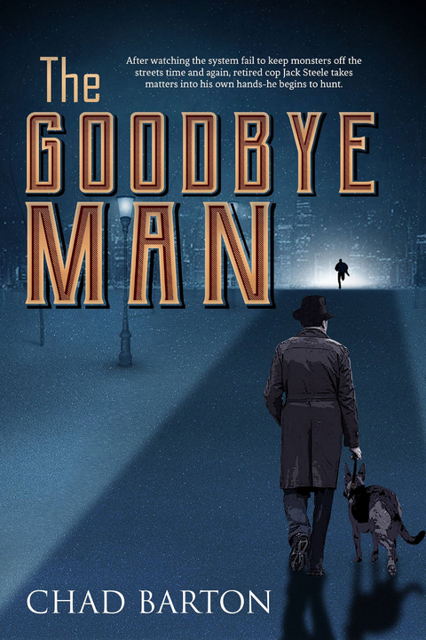 Goodbye Man -  Chad Barton