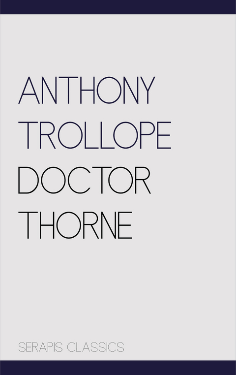 Doctor Thorne - Anthony Trollope