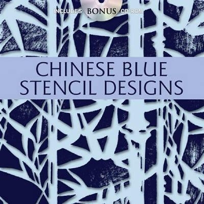 Chinese Blue Stencil Designs - Alan Weller