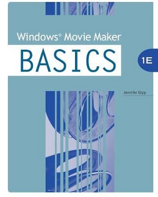 Windows� Movie Maker BASICS