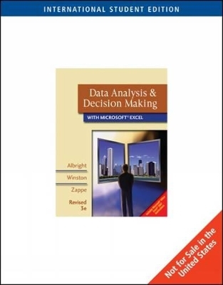Data Analysis and Decision Making - Wayne L. Winston, S. Albright, Christopher J. Zappe