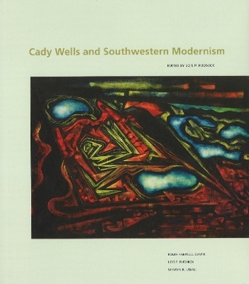 Cady Wells & Southwestern Modernism - 