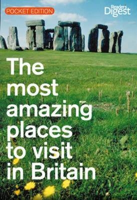 The Most Amazing Places to Vist in Britain