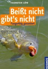 Bei&szlig;t nicht gibt's nicht - Thorsten L&ouml;w