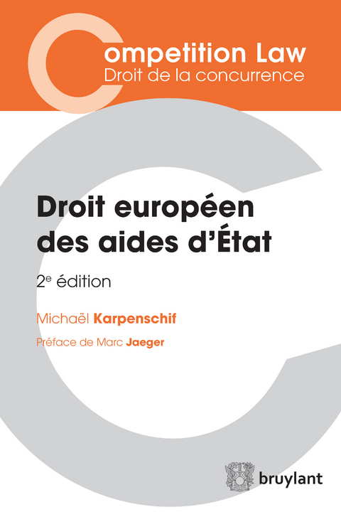 Droit europ&eacute;en des aides d''&Eacute;tat -  Michael Karpenschif