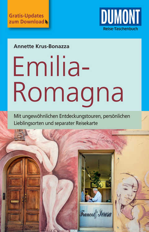DuMont Reise-Taschenbuch Reisef&uuml;hrer Emilia-Romagna - Annette Krus-Bonazza
