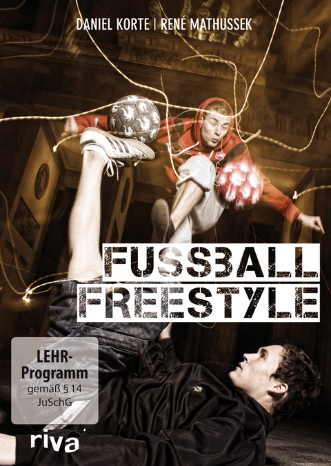 Fußball-Freestyle DVD - Daniel Korte, René Mathussek