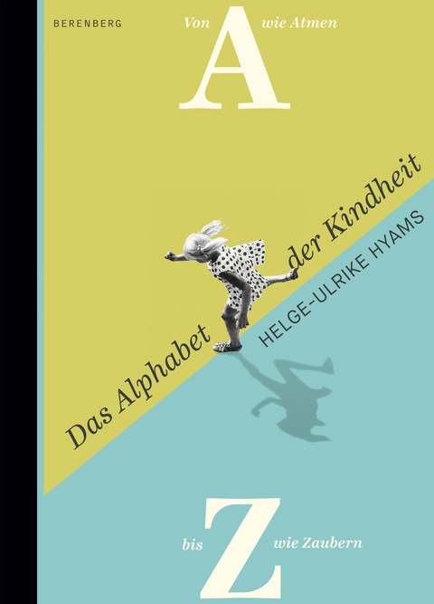 Das Alphabet der Kindheit - Helge-Ulrike Hyams