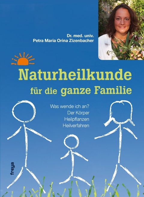Naturheilkunde f&uuml;r die ganze Familie - Petra O Zizenbacher
