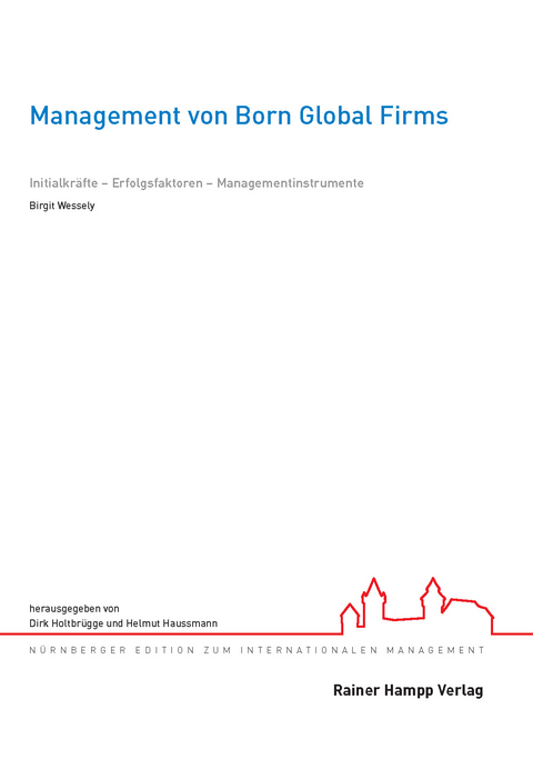 Management von Born Global Firms - Birgit Wessely