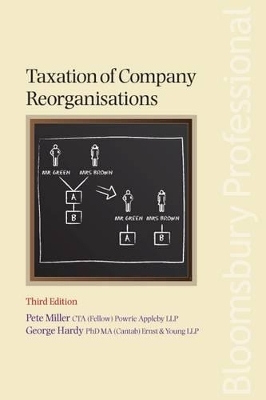Taxation of Company Reorganisations - George Hardy, Pete Miller