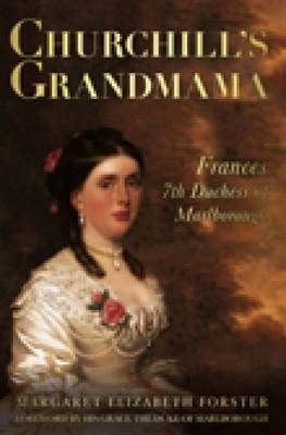 Churchill's Grandmama - Margaret Elizabeth Forster