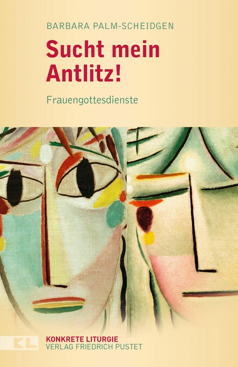Sucht mein Antlitz! - Barbara Palm-Scheidgen