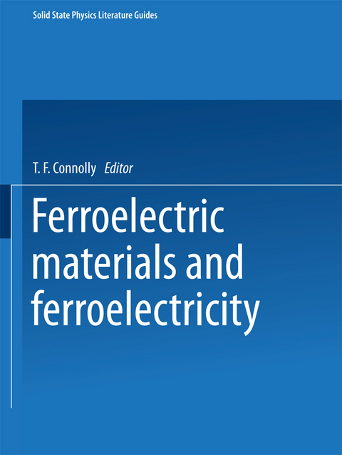 Ferroelectric Materials and Ferroelectricity - T. F. Connolly
