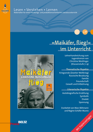 »Maikäfer, flieg!« im Unterricht