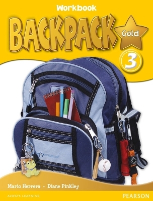 Backpack Gold 3 Workbook & Audio CD N/E pack - Diane Pinkley, Mario Herrera