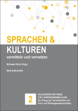 Sprachen und Kulturen: vermitteln und vernetzen