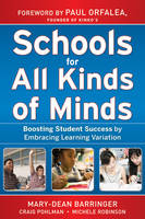 Schools for All Kinds of Minds - Mary-Dean Barringer, Craig Pohlman, Michele Robinson