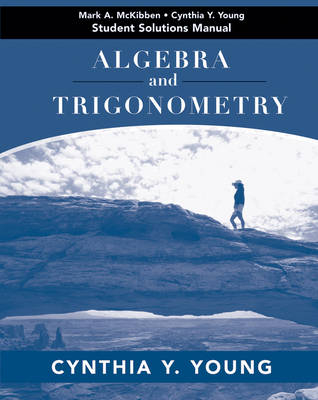 Algebra and Trigonometry - Cynthia Y. Young