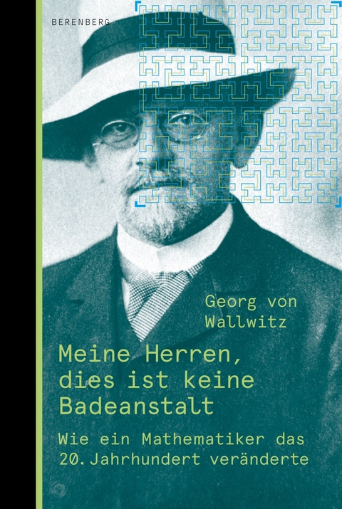 Meine Herren, dies ist keine Badeanstalt - Georg von Wallwitz
