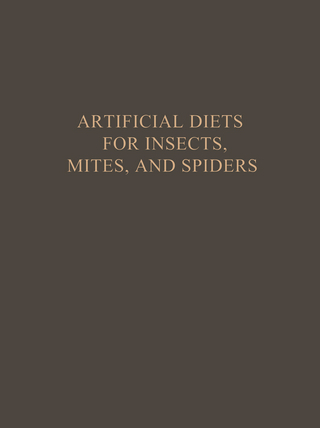 Artificial Diets for Insects, Mites, and Spiders