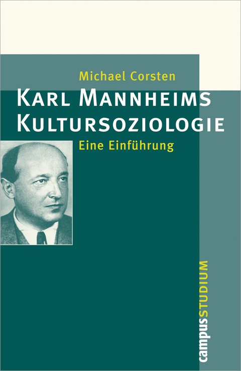 Karl Mannheims Kultursoziologie - Michael Corsten