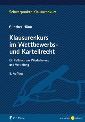 Klausurenkurs im Wettbewerbs- und Kartellrecht - G&uuml;nther H&ouml;nn