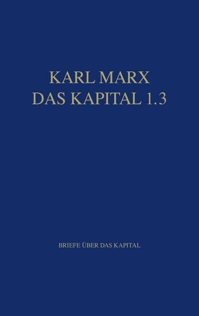 Marx Das Kapital 1.1.-1.5. / Das Kapital 1.3 - Karl Marx
