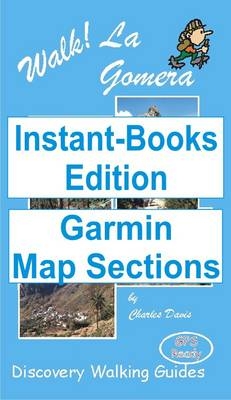 Walk! La Gomera Tour and Trail Map Sections for Garmin GPS
