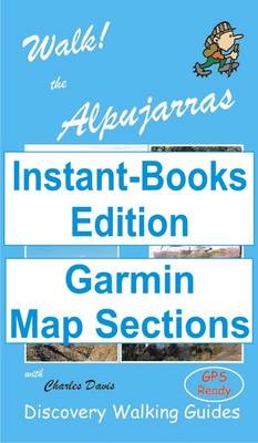 Walk! the Alpujarras Tour and Trail Map Sections for Garmin GPS - David Brawn