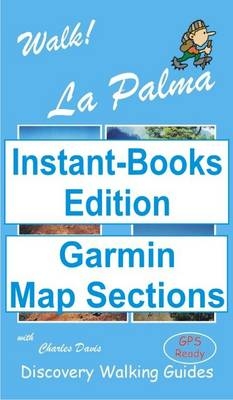 Walk! La Palma Tour and Trail Map Sections for Garmin GPS