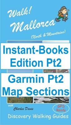 Walk! Mallorca N and M+W Pt2 Tour and Trail Map Sections for Garmin GPS - David Brawn