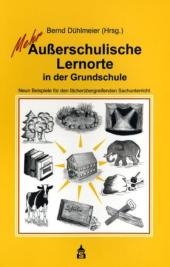 Mehr Au&szlig;erschulische Lernorte in der Grundschule - 