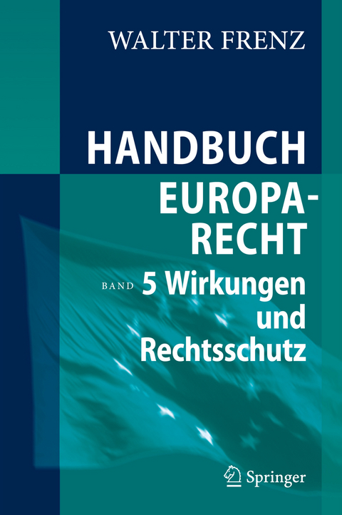 Handbuch Europarecht - Walter Frenz