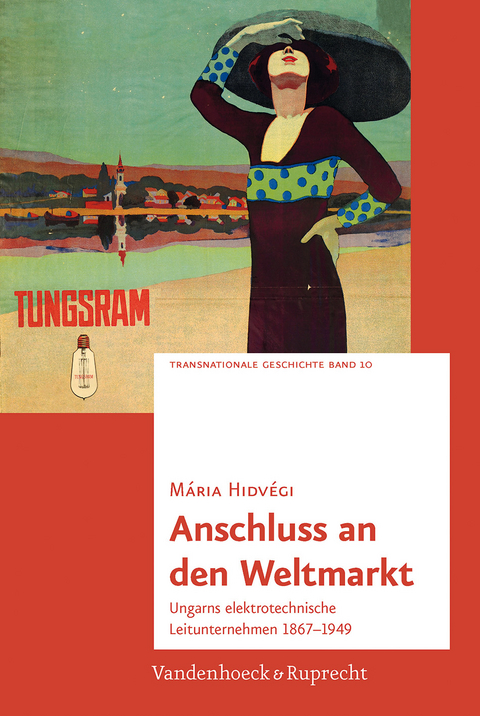 Anschluss an den Weltmarkt - M&aacute;ria Hidv&eacute;gi
