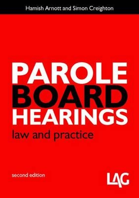 Parole Board Hearings - Hamish Arnott, Simon Creighton