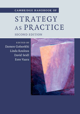 Cambridge Handbook of Strategy as Practice - 