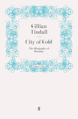 City of Gold - Gillian Tindall