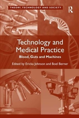 Technology and Medical Practice - Boel Berner