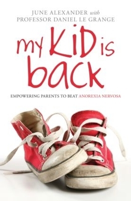 My Kid is Back - June Alexander, Daniel Le Grange